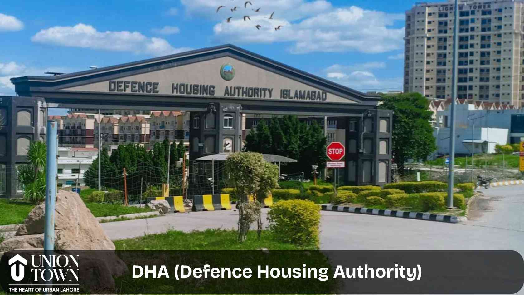 DHA (Defence Housing Authority) - Best Area to Live in Lahore