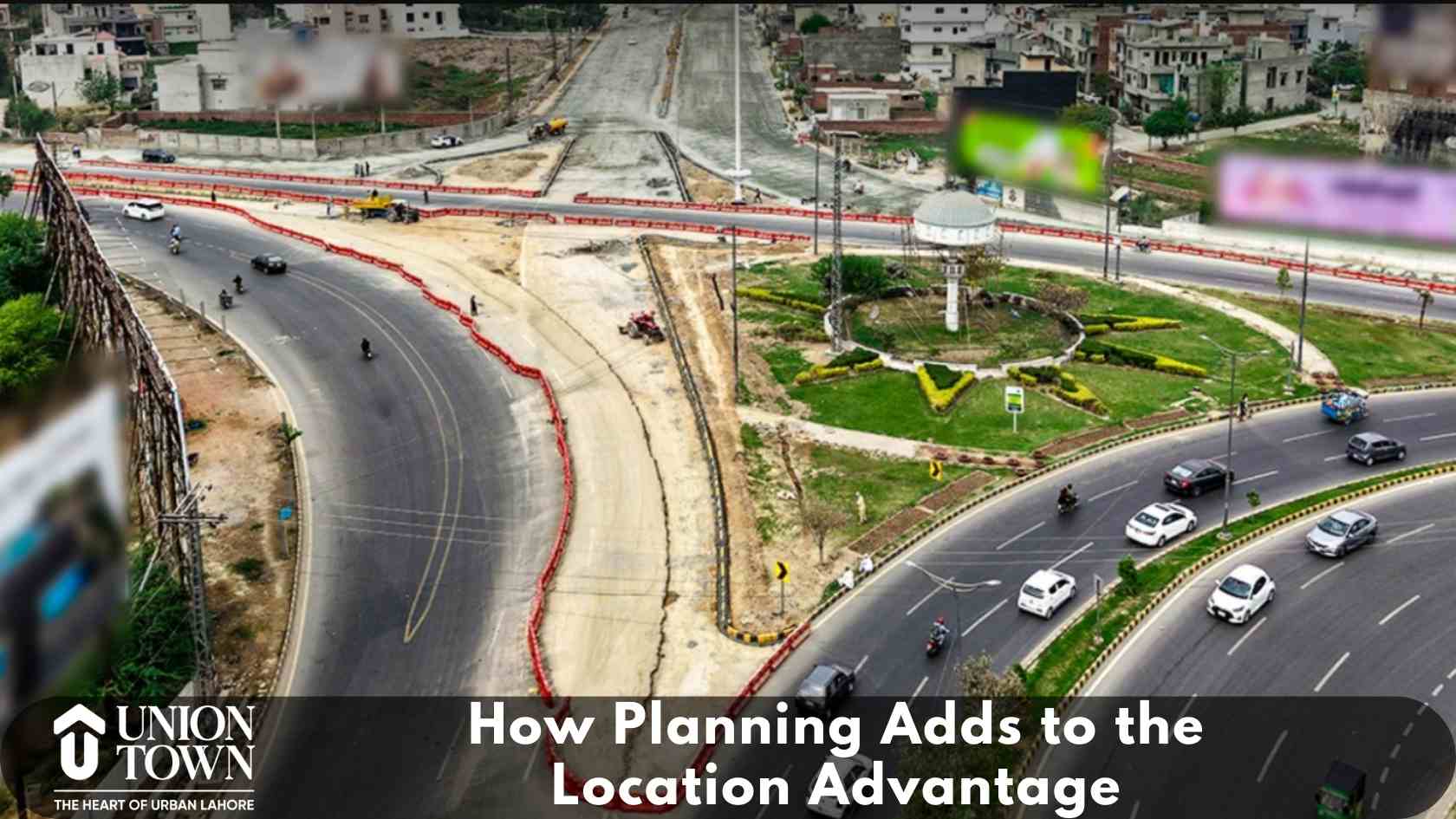 How Planning Adds to the Location Advantages
